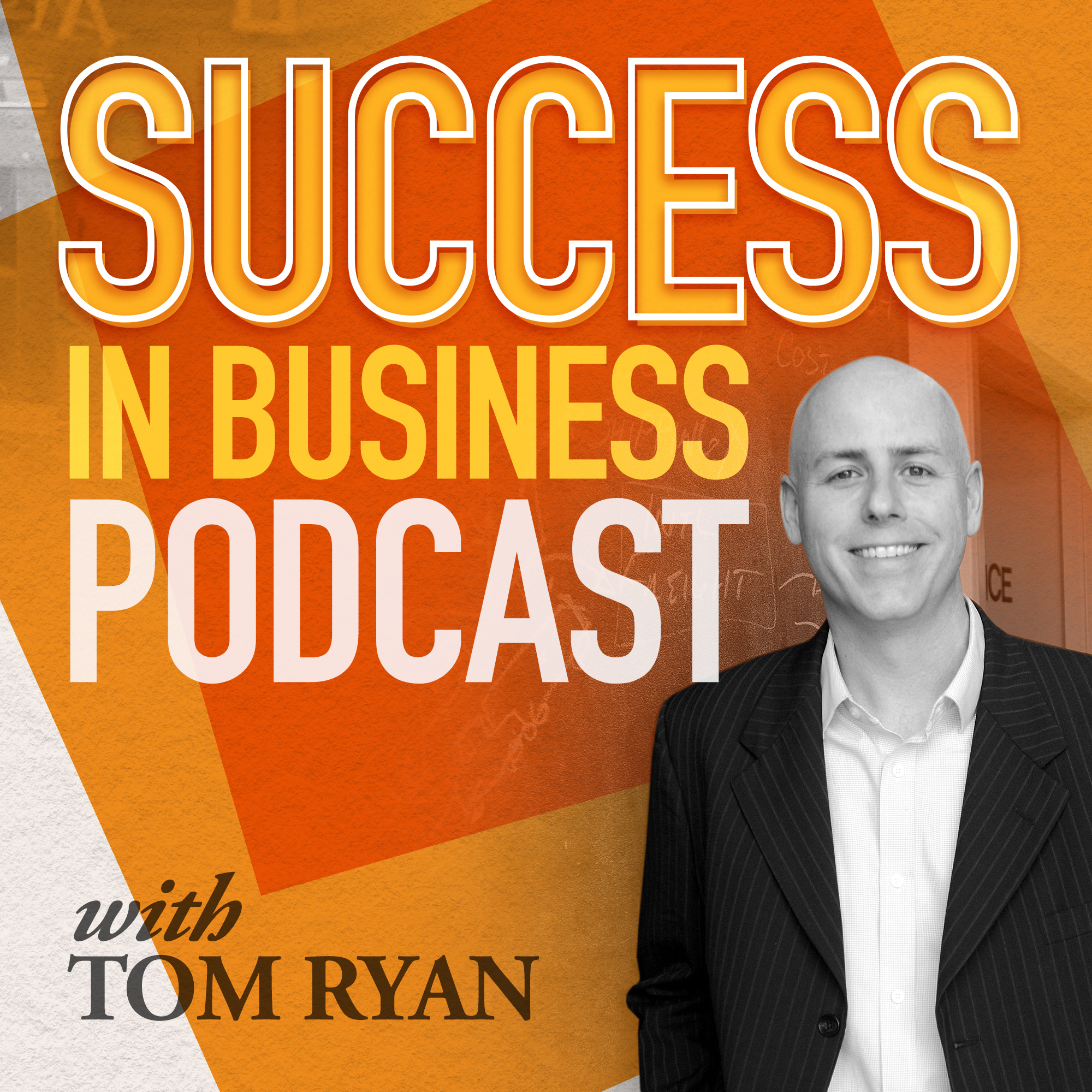 Success in Business Podcast - How-To Advice for Entrepreneurs and Small Business Owners